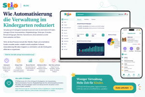 Wie Automatisierung die Verwaltung im Kindergarten mit STIOKids Software reduziert